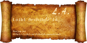 Loibl Archibáld névjegykártya